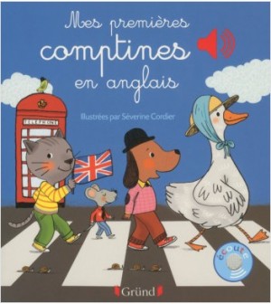 Livre sonore Mes premières comptines en Anglais Gründ 6 comptines