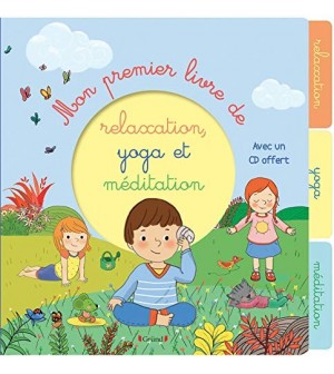 Mon premier livre de relaxation, yoga et méditation  jouets
