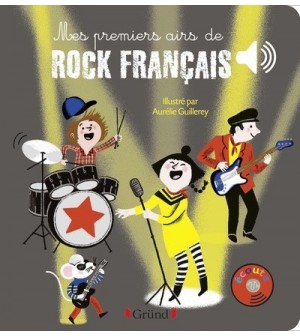 Mes premiers airs de rock français - Livre Sonore - 6 Airs