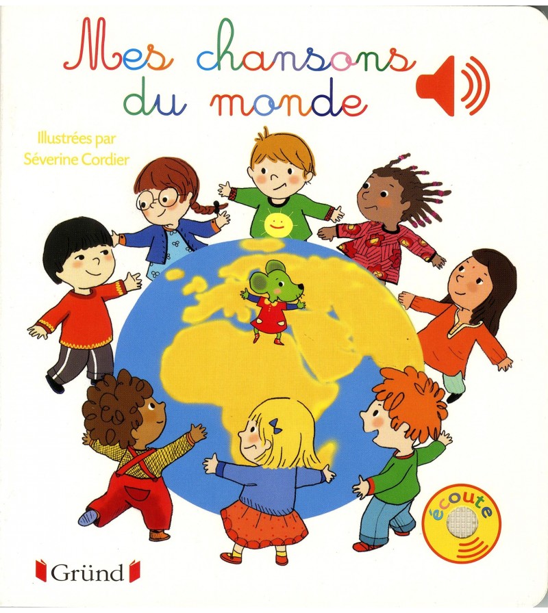 Mes chansons du monde - Livre Sonore - 6 Chansons Grund jouets