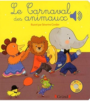 Le carnaval des animaux - Livre Sonore - 6 Airs  jouets éveil